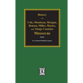 Cole, Moniteau, Morgan, Benton, Miller, Maries, and Osage Counties, History of. - Hardcover