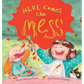 Here Comes the Mess - Hardcover