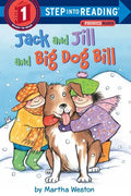 Jack and Jill and Big Dog Bill: A Phonics Reader - Paperback