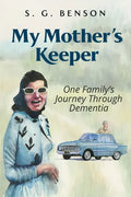 My Mother's Keeper: One family's journey through dementia - Paperback