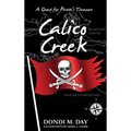 Calico Creek: A Quest for Pirate's Treasure - Hardcover