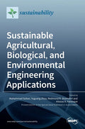 Sustainable Agricultural, Biological, and Environmental Engineering Applications - Hardcover