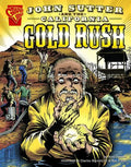 John Sutter and the California Gold Rush - Paperback