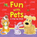 Fun with Pets: A Pop-Up Book - Board Book