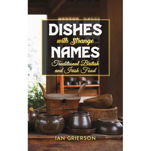 Dishes with Strange Names - Hardcover