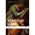 Reading Luke - Hardcover