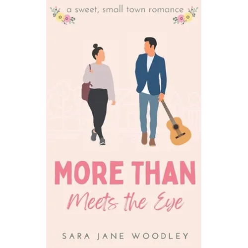 More Than Meets the Eye: A Sweet, Small-Town Romance - Paperback