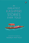 The Greatest Kashmiri Stories Ever Told - Hardcover