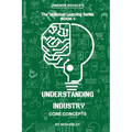 Understanding Industry: Core Concepts (Book 1) - Paperback