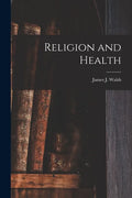 Religion and Health [microform] - Paperback