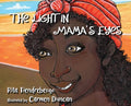 The Light in Mama's Eyes - Hardcover