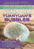Yuanyuan's Bubbles: Cixin Liu Graphic Novels #4 - Paperback