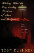 Thinking about the Longstanding Problems of Virtue: Essays, a Play, Two Poems and a Prayer - Paperback