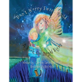 Don't Worry Sweet Child: A Book On Angel Signs - Paperback