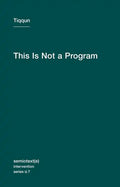 This Is Not a Program - Paperback