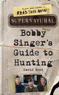 Supernatural: Bobby Singer's Guide to Hunting - Paperback