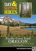 Day & Section Hikes Pacific Crest Trail: Oregon - Paperback