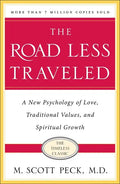 The Road Less Traveled, Timeless Edition: A New Psychology of Love, Traditional Values and Spiritual Growth - Paperback