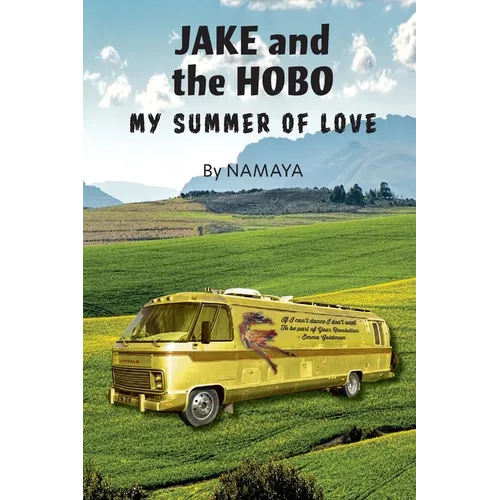Jake and the Hobo: My Summer of Love - Paperback