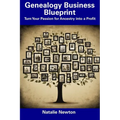 Genealogy Business Blueprint: Turn Your Passion for Ancestry into a Profit - Paperback