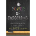 The Power of Forgetting: Six Essential Skills to Clear Out Brain Clutter and Become the Sharpest, Smartest You - Paperback