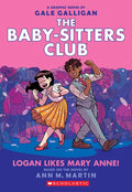Logan Likes Mary Anne!: A Graphic Novel (the Baby-Sitters Club #8): Volume 8 - Paperback