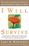 I Will Survive: The African-American Guide to Healing from Sexual Assault and Abuse - Paperback