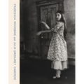Francesca Woodman and Julia Margaret Cameron: Portraits to Dream in - Hardcover