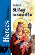 The Life Of St Mary the Mother of God - Paperback