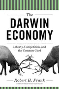 The Darwin Economy: Liberty, Competition, and the Common Good - Paperback