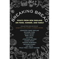 Breaking Bread: Essays from New England on Food, Hunger, and Family - Paperback