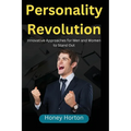 Personality Revolution: Innovative Approaches for Men and Women to Stand Out - Paperback