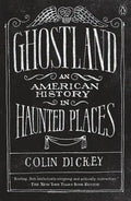Ghostland: An American History in Haunted Places - Paperback