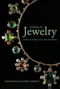 Looking at Jewelry: A Guide to Terms, Styles, and Techniques - Paperback