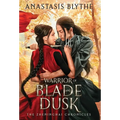 Warrior of Blade and Dusk - Hardcover