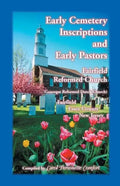 Early Cemetery Inscriptions and Early Pastors: Fairfield Reformed Church (Gansegat Reformed Dutch Church) Fairfield, Essex County, New Jersey - Paperback