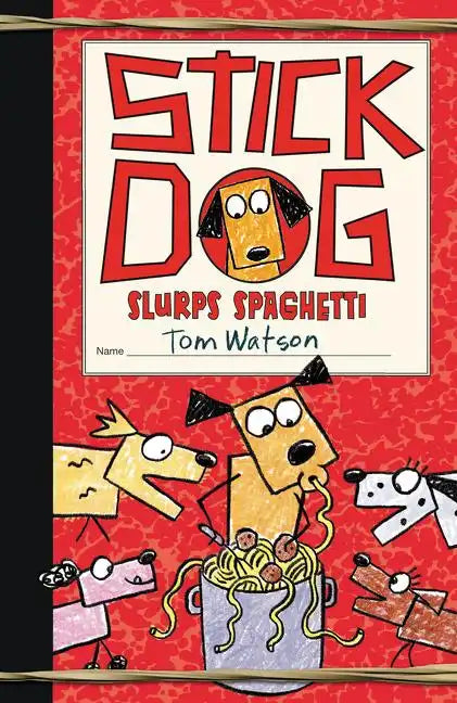 Stick Dog Slurps Spaghetti - Hardcover