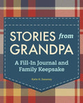 Stories from Grandpa: A Fill-In Journal and Family Keepsake - Paperback