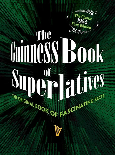 The Guinness Book of Superlatives: The Original Book of Fascinating Facts - Hardcover