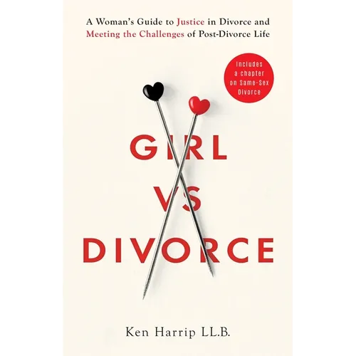 Girl vs Divorce: A Woman's Guide to Justice in Divorce and Meeting the Challenges of Post-Divorce Life - Paperback