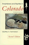 Amphibians and Reptiles in Colorado, Second Edition - Paperback