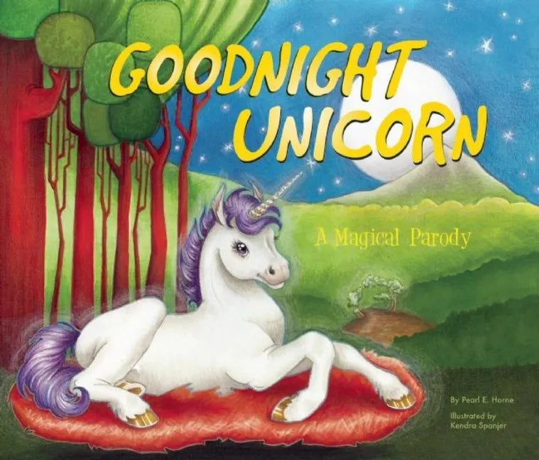Goodnight Unicorn: A Magical Parody - Hardcover