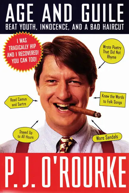 Age and Guile Beat Youth, Innocence, and a Bad Haircut - Paperback