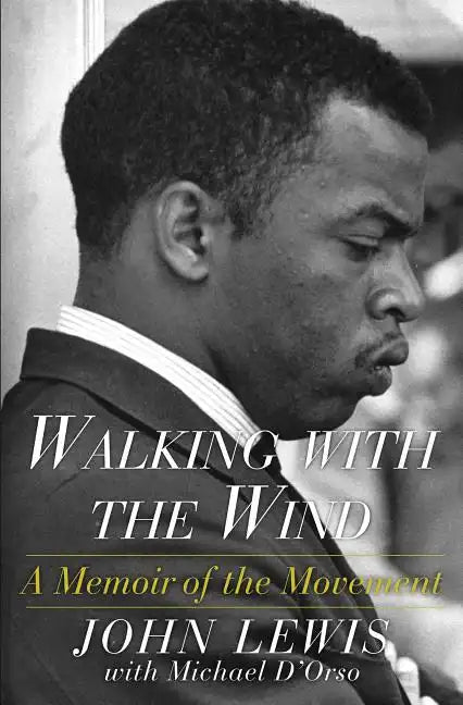 Walking with the Wind: A Memoir of the Movement - Paperback