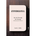 Autopoemographical: My Life Through My Writings (With lots of stories in between) - Paperback
