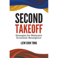 Second Takeoff: Strategies Malaysia's Economic Resurgence - Paperback
