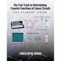 The Fast Track to Determining Transfer Functions of Linear Circuits: The Student Guide - Paperback