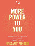 More Power to You: Declarations to Break Free from Fear and Take Back Your Life (52 Devotions) - Hardcover