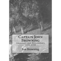 Captain John Browning: Ancestors and Descendants 1255-1799 - Paperback
