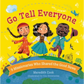 Go Tell Everyone: 9 Missionaries Who Shared the Good News - Board Book